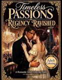 Timeless Passions Regency Ravished Adult Coloring Book
