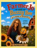 Farmer Jo - Farmer Jo and Buzzy Bee Paperback