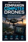 Companion Computer Drones: Add onboard logic, telemetry checks, and mission apps without losing safety control
