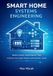 Smart Independently Published Smart Home Systems Engineering: Build a Smart Home Server That Controls Your Lights, Sensors, and Switches Locally: 1