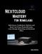 Nextcloud Libri GmbH Nextcloud Mastery For Homelabs