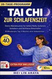 Kampfsport / Tai Chi zur Schlafenszeit: Deine Abendroutine für tiefere Ruhe, lockerere Schultern und leichteres Einschlafen. 10 Minuten pro Tag, 4 Wochen, ohne Vorkenntnisse: 1