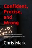 Confident, Precise, and Wrong: The Limitations of Artificial Intelligence