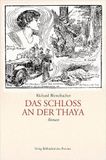 Das Schloss an der Thaya: Roman