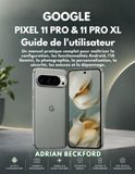 Google Pixel 11 Pro et Pixel 11 Pro XL Guide de l'utilisateur