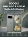 Google Pixel 11 Pro et Pixel 11 Pro XL Guide de l'utilisateur