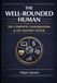THE WELL-ROUNDED HUMAN: The Complete Conversation & Life Mastery System: A Self‑Assessment Guide with Quizzes, Challenges, and Conversation Drills