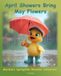 April Marshal April Showers Bring May Flowers: Marshal's Springtime Weather Adventure