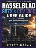 HASSELBLAD 907X & CFV 100C USER GUIDE 2026