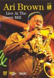 Sonic Rendezvous Ari Brown - Live At The Green Mill (DVD)