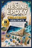 LA Libri GmbH La Résine Époxy Pour Les Créateurs Débutants