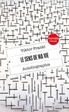 Le sens de ma vie - Autobiographie