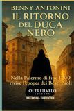 Il ritorno del Duca Nero.: Nella Palermo di fine 1700 rivive l'epopea dei Beati Paoli. Seconda edizione riveduta e ampliata.