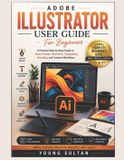 Adobe Illustrator User Guide For Beginners