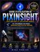 Guide PixInsight Guide d'utilisation pour débutants et utilisateurs avancés: De l'étalonnage aux images époustouflantes du ciel profond