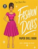 Fashion Dolls: Paper Doll Book with 60 Stylish Outfits to Cut, Dress, Mix & Match