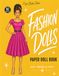 Fashion Dolls: Paper Doll Book with 60 Stylish Outfits to Cut, Dress, Mix & Match