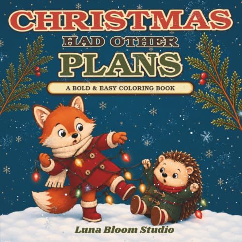 Christmas Had Other Plans: A Bold & Easy Coloring Book for Adults and Teens