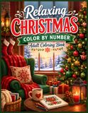 Relaxing Christmas Color by Number Adult Coloring Book
