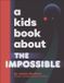 A DK Children A Kids Book About The Impossible Hardcover