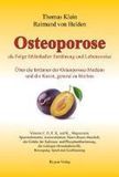 Osteoporose Hygeia Verlag Osteoporose als Folge fehlerhafter Ernährung und Lebensweise: Über die Irrtümer der Osteoporose-Medizin und die Kunst, gesund zu bleiben Hardcover