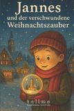 Jannes - Jannes und der verschwundene Weihnachtszauber