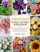 Crochet Floral Pattern Guide Book: Discover 200 unique designs for crochet roses daisies sunflowers with instructions for trims and accents