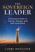 THE SOVEREIGN LEADER: A Practical Path to Clarity, Energy, and Self-Command