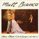Bianco, Matt - More That I Can Bear (Remix) (7inch, 45rpm, PS, SC)