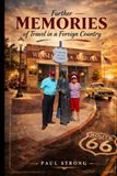 Further Memories of Travel in a Foreign Country