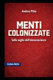 Menti colonizzate: Sulla soglia dell'eterocoscienza