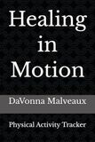 Healing in Motion Physical Activity Tracker