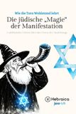 Die Independently Published Die Jüdische Magie der Manifestation