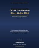 GICSP GICSP Certification Study Guide 2026: Independent Exam Preparation with 584 Study Questions, ICS Architecture, Industrial Protocols and Incident Response