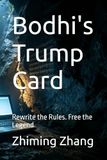 Bodhi's Trump Card: Rewrite the Rules. Free the Legend