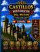 CASTILLOS HISTORICOS DEL MUNDO: AVENTURAS,LEYENDAS Y SECRETOS DE FORTALEZAS INCREÍBLES
