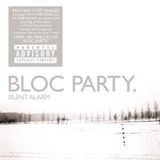 Silent Bloc Party Silent Alarm
