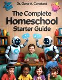 The Complete Homeschool Starter Guide
