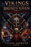 Vikings Broken Raven Saga: Vikings of the Broken Raven - Paperback