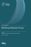 Multidrug-Resistant Libri GmbH Multidrug-Resistant Fungi Hardcover