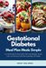 Gestational Independently Published Gestational Diabetes Meal Plan Made Simple