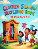 Clothes Shadow Matching Book for Kids Ages 4–8