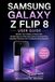SAMSUNG GALAXY Z FLIP 8 USER GUIDE
