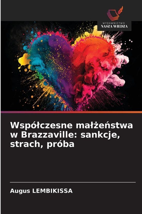 Wspó¿czesne Wydawnictwo Nasza Wiedza Wspólczesne malżeństwa w Brazzaville