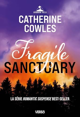 Fragile Sanctuary: Série Sparrow Falls, t. 1