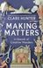 Making Hodder & Stoughton Making Matters: In Search of Creative Wonders Hardcover
