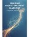 Rewiring Libri GmbH Rewiring Your Attachment Blueprint