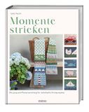 Momente Stiebner Verlag GmbH Momente stricken