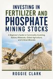 Investing Libri GmbH Investing in Fertilizer and Phosphate Mining Stocks Paperback