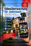 Videoüberwachung: Icecat Videoüberwachung: Alles, was man wissen muss